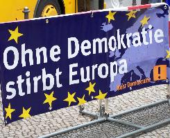 Ohne Demokratie stirbt Europa; Foto: Axel Hildebrandt